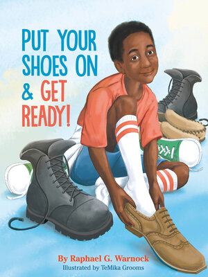 cover image of Put Your Shoes On & Get Ready!